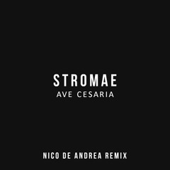 Stromae - Ave Cesaria (Nico De Andrea Remix) [FREE]
