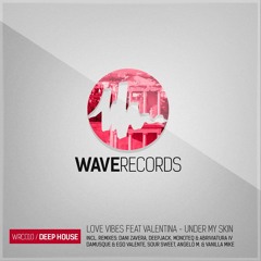 Love Vibes And Valentina - Under My Skin (Deepjack Remix) SC CUT