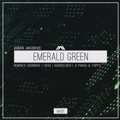 Adnan Jakubovic - Emerald Green - D - Phrag & Toppy Remix - SC Edit