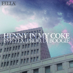 eMCeeX feat. Shanks the Prophet - Henny In My Coke (Sunday Night Interlude) Prod. DJ Boogie