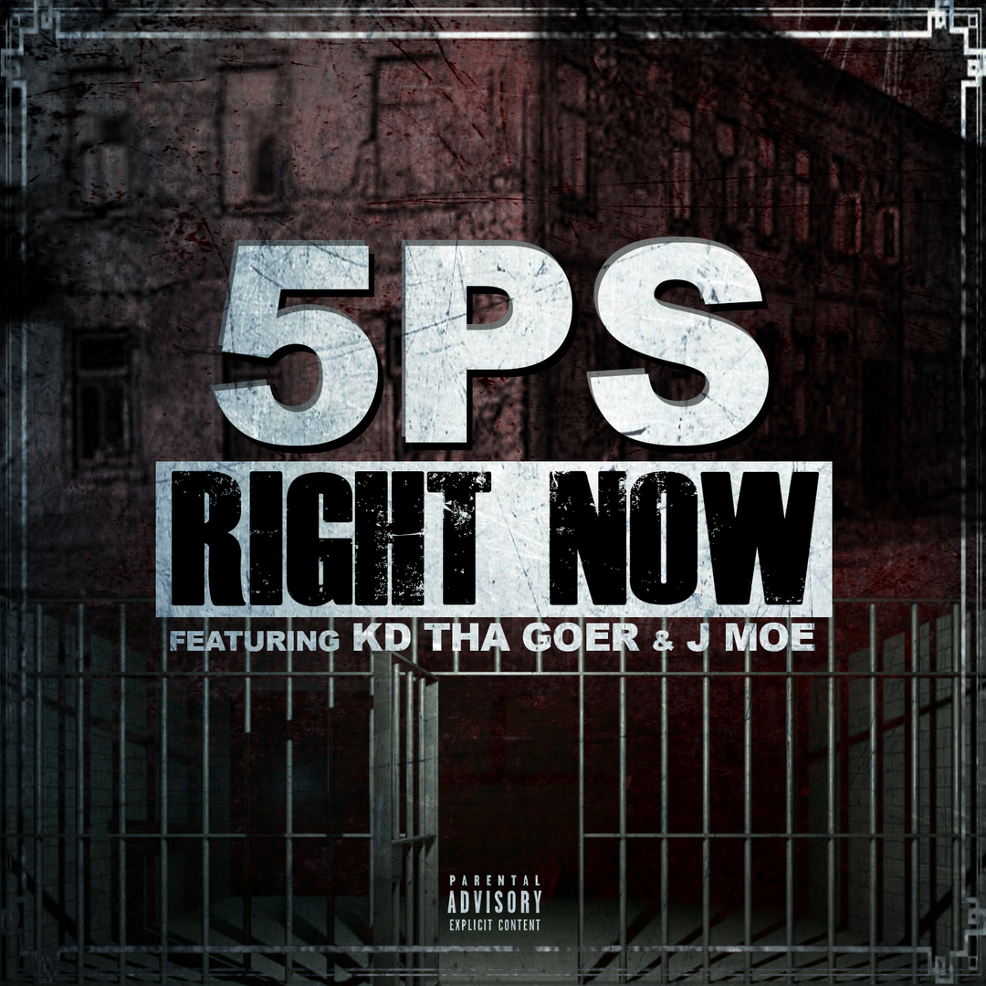 5PS ft. KD Tha Goer x J Moe - Right Now (Prod. AntBeatz) [Thizzler.com]
