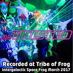 DJ Twisted - Recorded at Tribe of Frog March 2017
