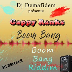Dj Demafidem x Gappy Ranks [Boom Bang Riddim] 2K17