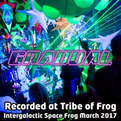 Gradual - Recorded at Tribe of Frog March 2017