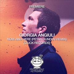 PREMIERE: Giorgia Angiuli - Now And Here (Petar Dundov Remix) [Click Records]