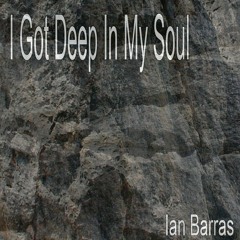 Ian Barras - I Got Deep In My Soul(original mix)