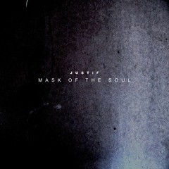 Justif @ Mask Of The Soul