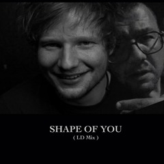 Ed Sheeran - Shape Of You ( DL Mix )