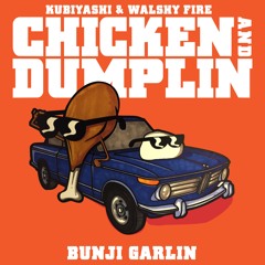 Bunji Garlin, Kubiyashi, Walshy Fire - Chicken and Dumplin