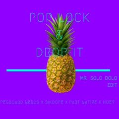 Pop Lock & Drop It [Mr Solo Dolo Edit] FREE DOWNLOAD