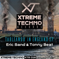Eric Sand & Tonny Beat - England (Original Mix)[Xtreme Techno XTR016]