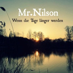 Mr.Nilson - Wenn die Tage länger werden