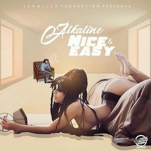 Alkaline - Nice and Easy (Full Song)
