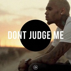 Don't Judge Me