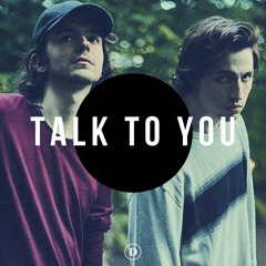 Talk To You