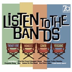 Listen To The Bands - 25 Monkees Cover Versions from 7a Records