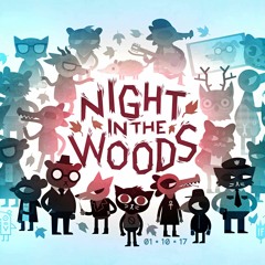 Night In The Woods OST - Clanky Must Live