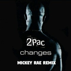 MickeyRae - Changes RMX (Free Download)