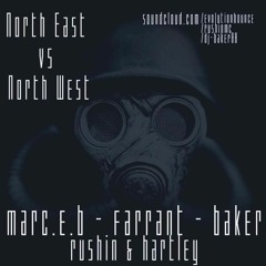 North East v North West Volume 1 - DJ Baker Marc E B Farrant feat MC Rushin Hartley
