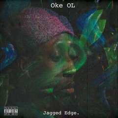 Jagged Edge (prod. Oke OL)