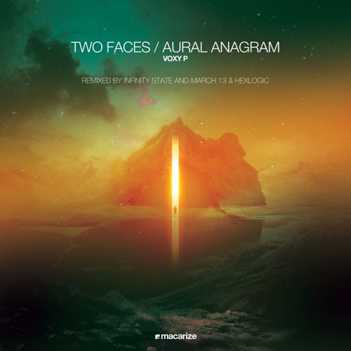 Voxy P - Two Faces / Aural Anagram (The Remixes) [Macarize]