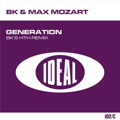 Bk & Max Mozart - Generation (BKs HTH MIX)