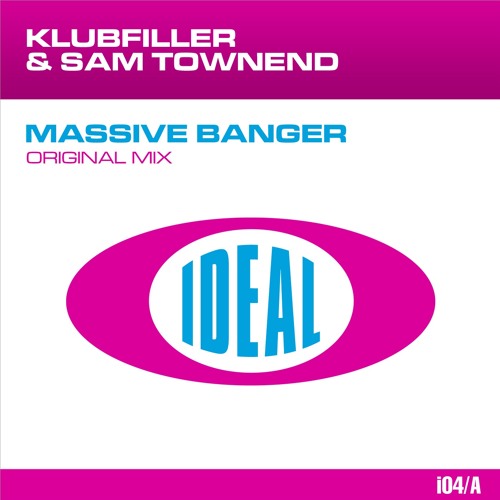 Klubfiller & Sam Townend - Massive Banger