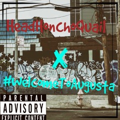 HeadHoncho Quail- Welcome To Augusta (Prod. By Yung Lando & MT Skate.mp3