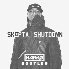Skepta - Shutdown (Hanko Bootleg)