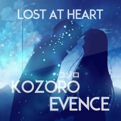 Kozoro & Evence - Lost at Heart