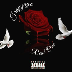 Trapyayo - Real One