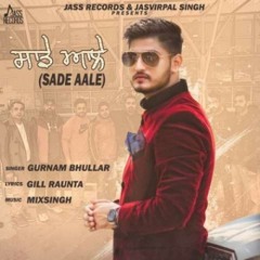 Sade Aale - gurnam bhullar