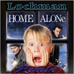 🏅 🏅 🏅 Lochman Remix Home Alone Theme #IgotEntBeatChallenge 🏅 🏅 🏅