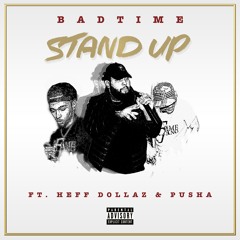 Stand Up ft. Hef Dollaz & Pusha