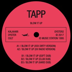 Tapp ‎– Blow It Up 12" REISSUE (OYSTER2 - LOW BITRATE Snippets)