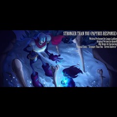 Papyrus - Stronger than you (undertale)
