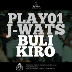 Buli Kiro - Play01 Ft J-Wats