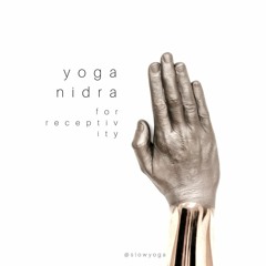 Yoga Nidra - For Receptivity ( LIVE )