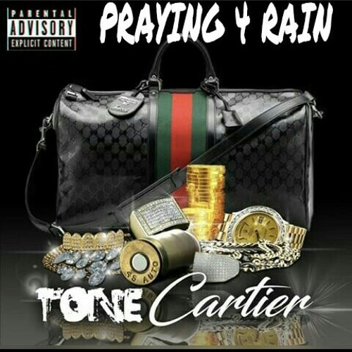 Tone Cartier - Praying 4 Rain