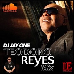 DJ JAY ONE NJ TEODORO REYES MIX 3 - 29 - 2K17