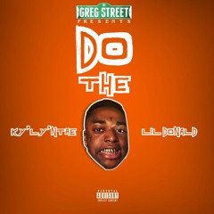 Do The Kodak + KY'LY'NTAE + Greg Street