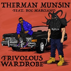Therman Munsin "Frivolous Wardrobe" feat. Roc Marciano