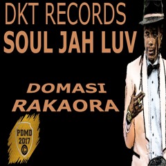 Soul Jah Luv - Domasi Rakaora (DKT Records) 2017