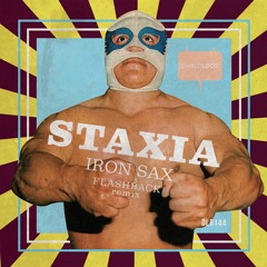 Staxia - Iron SAX (FlashBack Remix) COMING SOON DIABLO LOCO RECORDS!!
