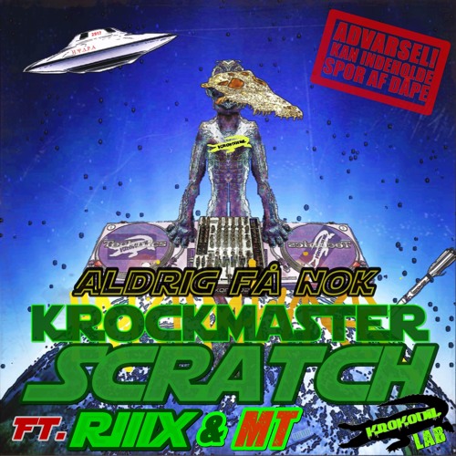 Krockmaster Scratch ft. Riiix & MT - Aldrig Få Nok