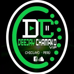 98 - ''Te la pegas de Sana '' al estilo del - DJ CHAMAKO VIP