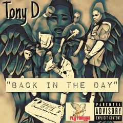 Tony D - Back In The Day #LLLA