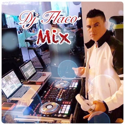 MIX_GRUPO_LADRON_VS_LOS_REHENES_MIX_DJ_FLACO_MIX_2017