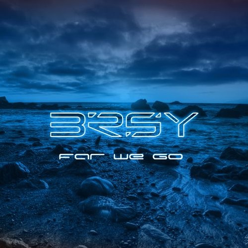 BRSY - Far We Go