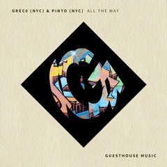 Greco (NYC)& Pinto (NYC) - All The Way
